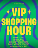 Big Body Bash VIP Shopping Hour